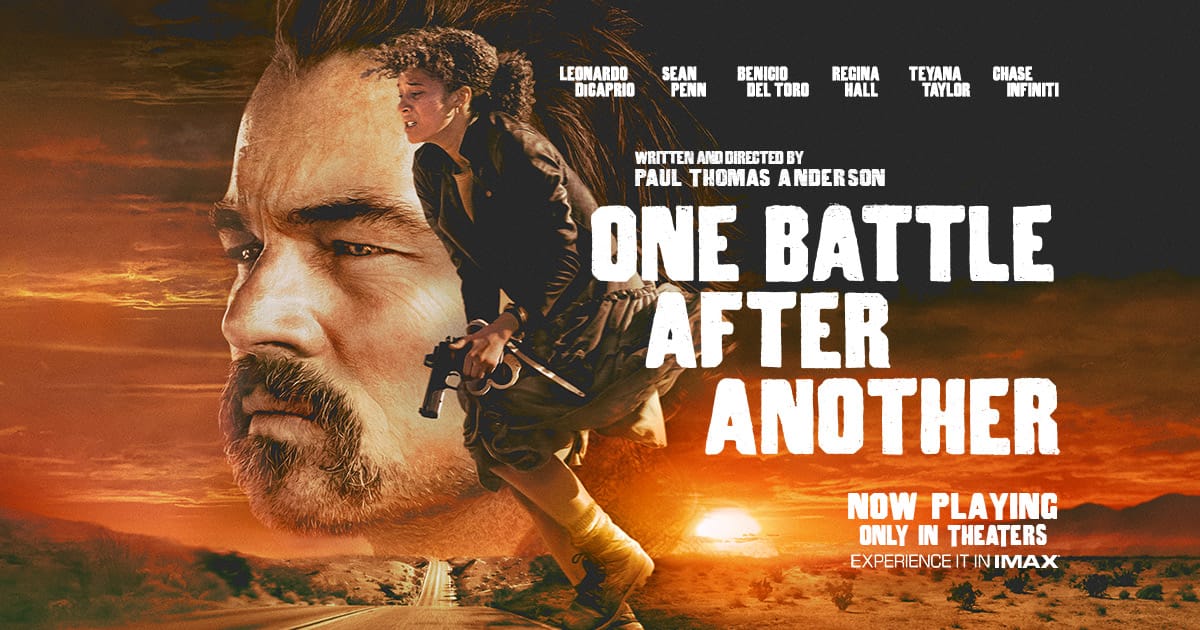 Review: One Battle After Another (Plus Some Thoughts on Leonardo DiCaprio)